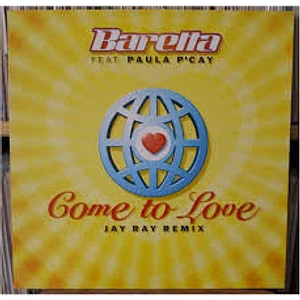Baretta Feat. Paula P'Cay - Come To Love