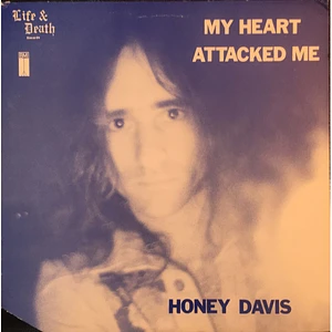 Honey Davis - My Heart Attacked Me