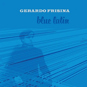 Gerardo Frisina - Blue Latin