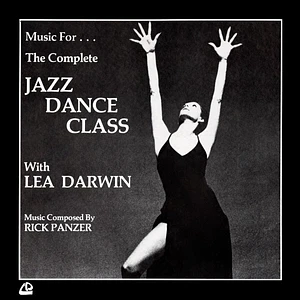 Rick Panzer - Music For The Complete Jazz Dance Class With Lea Darwin