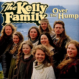 The Kelly Family - Over The Hump 30th Anniversary Green Vinyl Edition