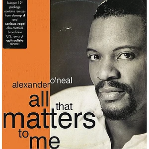 Alexander O'Neal - All That Matters To Me