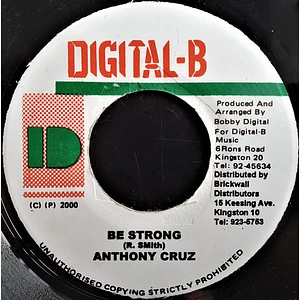 Anthony Cruz / Junior Byles - Be Strong / Fade Away