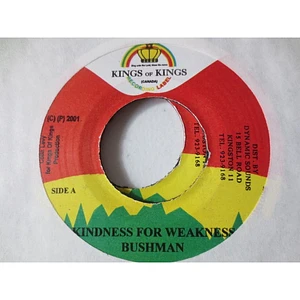 Bushman , Iley Dread - Kindness For Weakness / Carry The Cross