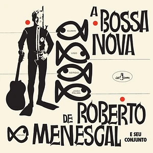 Roberto Menescal - A Bossa Nova De Roberto Menescal Limited Edition