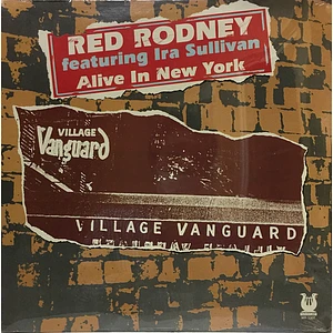 Red Rodney Featuring Ira Sullivan - Alive In New York