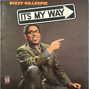 Dizzy Gillespie - It's My Way