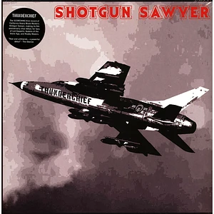 Shotgun Sawyer - Thunderchief