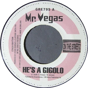 Mr. Vegas - He's A Gigolo / Gigolo Vs. The Ho