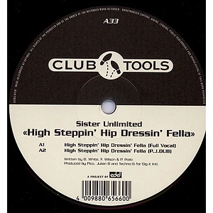 Sister Unlimited - High Steppin' Hip Dressin' Fella