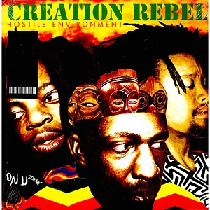 Creation Rebel - Hostile Environment