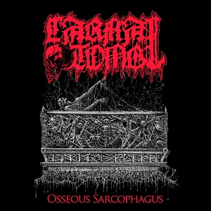 Carnal Tomb - Osseous Sarcophagus