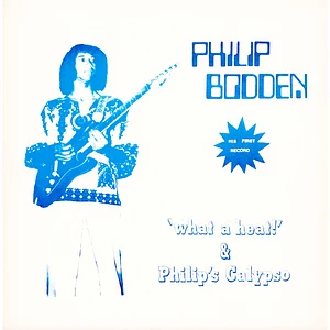 Phillip Bodden - What A Heat & Philip's Calypso