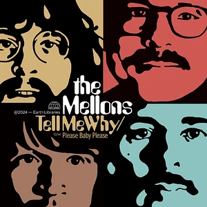 The Mellons - Tell Me Why Please Baby Please