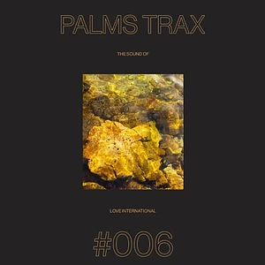 Palms Trax - The Sound Of Love International 006