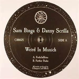 Sam Binga & Danny Scrilla - Weird In Munich