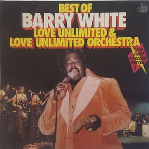 Barry White - Best Of Barry White, Love Unlimited & Love Unlimited Orchestra