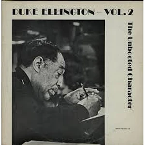 Duke Ellington - Duke Ellington - Vol. 2 The Unbooted Character