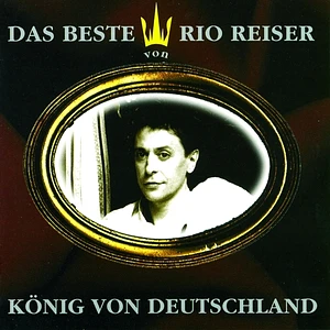 Rio Reiser - König Von Deutschland - Das Beste