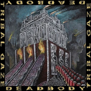 Deadbody - Dead Body Tribal Gaze Split