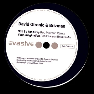 David Gtronic & Brizman - Still So Far Away / Your Imagination