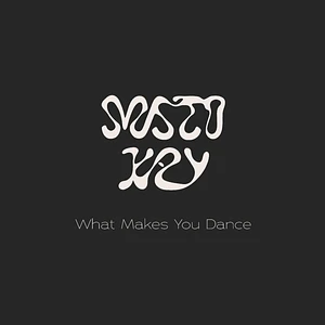 Misto Kay - What Makes You Dance