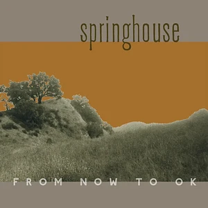 Springhouse - From Now To Ok Black Friday Record Store Day 2024 Edition