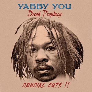 Yabby You - Dread Propecy Crucial Cuts