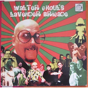 Walter Ghoul's Lavender Brigade - ...Is Coming! (A Retrospective)