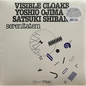 Visible Cloaks, Yoshio Ojima & Satsuki Shibano - Serenitatem