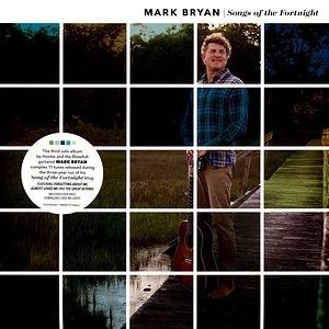 Mark Bryan - Songs Of The Fortnight