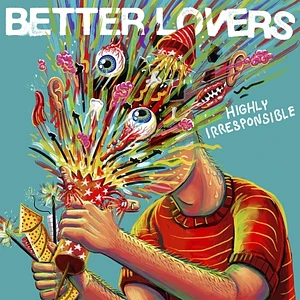 Better Lovers - Highly Irresponsible