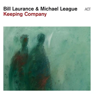 Bill Laurance / Michael League - Keeping Company Digipak