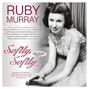 Ruby Murray - Softly Softly - The Singles Collection 1954-62