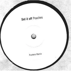 Peaches - Set It Off (Punkers Remix)