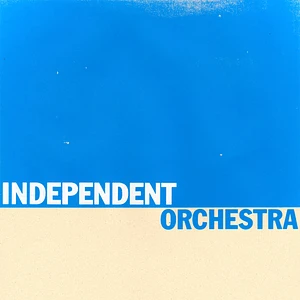 Independent Orchestra - Independent Orchestra