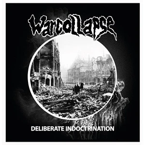 Warcollapse - Deliberate Indoctrination