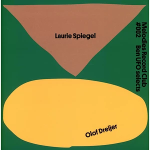 Laurie Spiegel & Olof Dreijer - Melodies Record Club 002 Ben Ufo Selects