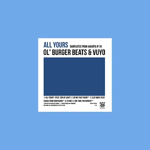 Ol' Burger & Vuyo - Dubplates From Jakarta #18 (All Yours)