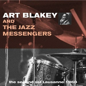 Art Blakey And The Jazz Messengers - Second Set Lausanne 1960