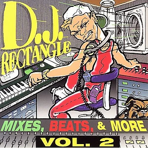 DJ Rectangle - Mixes, Beats, & More Vol. 2