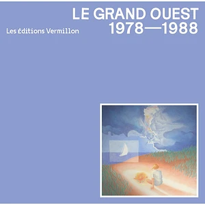 V.A. - Le Grand Ouest 1978-1988