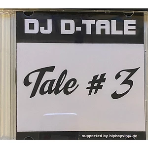 DJ D-Tale - Tale #3