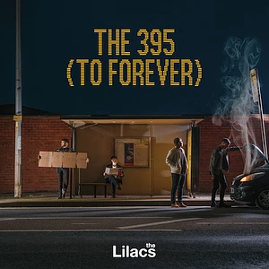 Lilacs - The 395 To Forever 'Night Bus' Vinyl Edition