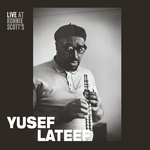 Yusef Lateef - Live At Ronnie Scott's - 15th January 1966