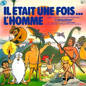 Roger Carel - Il était une fois... l'homme Vol. 1 "L'évolution"