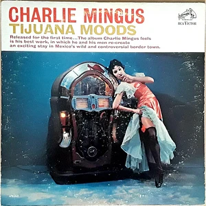 Charles Mingus - Tijuana Moods