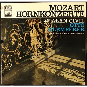 Wolfgang Amadeus Mozart - Alan Civil, Otto Klemperer - Hornkonzerte