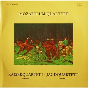 Mozarteum Quartett – Joseph Haydn / Wolfgang Amadeus Mozart - Kaiserquartett / Jagdquartett