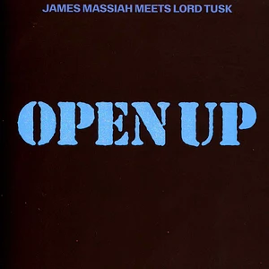 James Massiah Meets Lord Tusk - Open Up